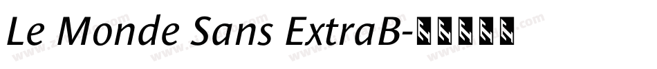 Le Monde Sans ExtraB字体转换